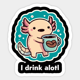 Cute Axolotl Coffee Lover Sticker